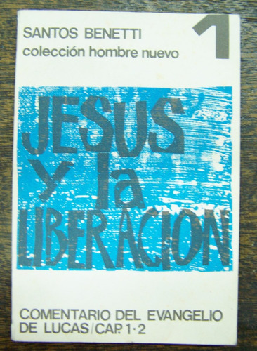 Jesus Y La Liberacion * Santos Benetti * Paulinas *