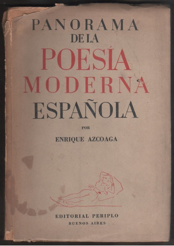 Enrique Azcoaga. Panorama De La Poesía Moderna Española