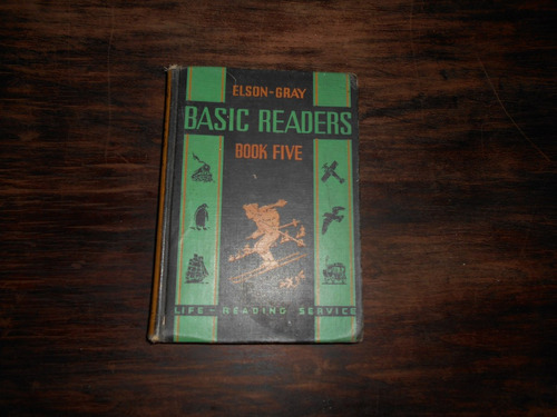 Basic Readers. Book Five.     Elson-gray.         En Inglés.