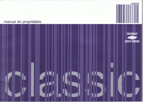 Manual Proprietário Classic 2008 Original Com Suplementos