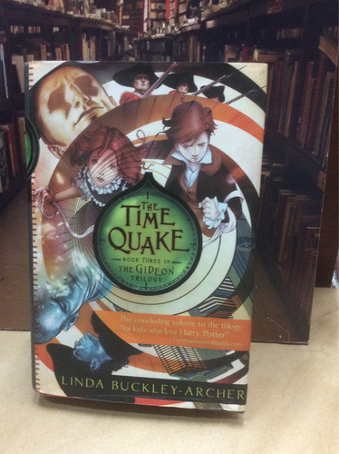 The Time Quake (book Three) - Linda Buckley Archer.