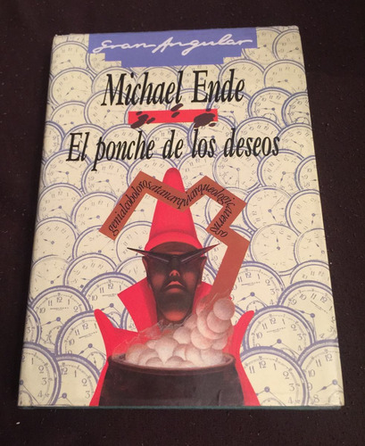Michael Ende - El Ponche De Los Deseos - Tapa Dura