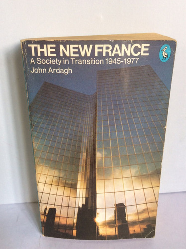 La Nueva Francia. En Ingles. John Ardagh