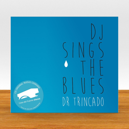 Dr Trincado / Dj Sings The Blues / Cd Nuevo Sellado