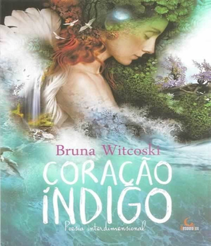 Coracao Indigo: Poesia Interdimensional: Coracao Indigo: Poesia Interdimensional, De Witcoski, Bruna. Editora Besourobox, Capa Mole, Edição 1 Em Português