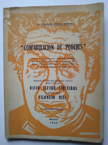 Confabulación De Poderes 1962 David Alfaro Siqueiros, F Mata (Usado)
