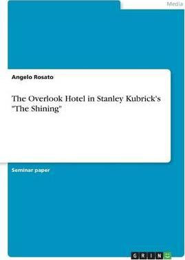 Libro The Overlook Hotel In Stanley Kubrick's The Shining...
