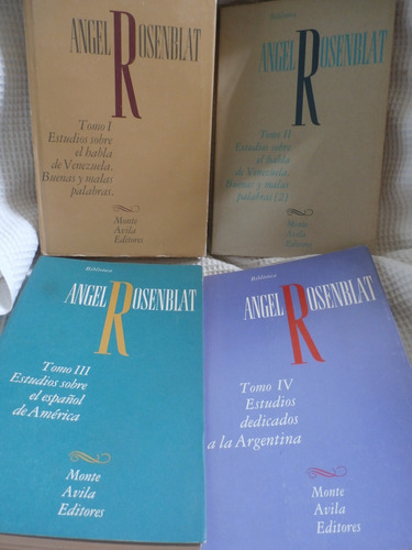 Angel Rosenblat. Estudios Sobre El Habla De Vzla. 4 Vols.