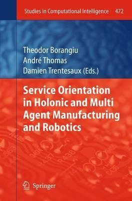 Libro Service Orientation In Holonic And Multi Agent Manu...