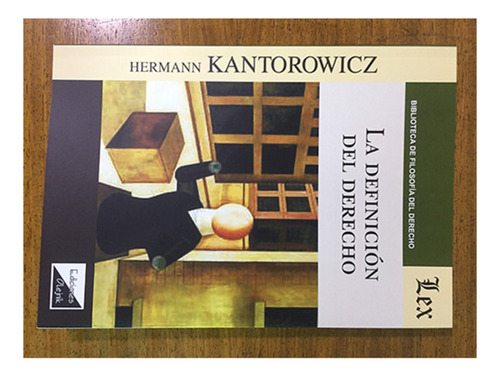 La Definicion Del Derecho - Kantorowicz, Hermann