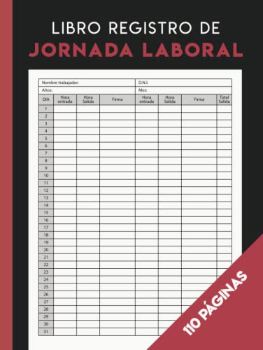 Libro Registro De Jornada Laboral: Mensual Para Recoger Hora