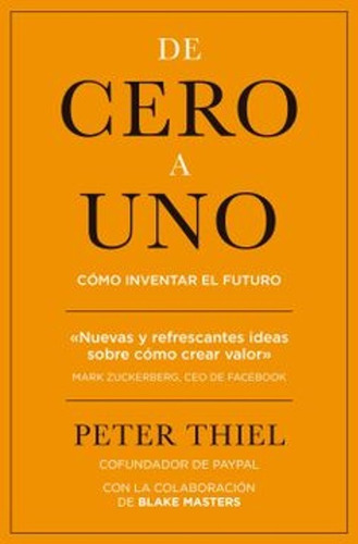 De Cero A Uno - Peter Thiel - Libro Original