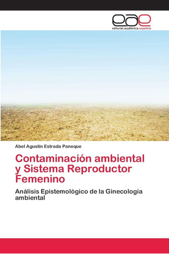 Libro: Contaminación Ambiental Y Sistema Reproductor Femenin