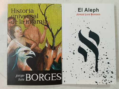 El Aleph - Historia Universal De Infamia Jorge Luis Borges (Usado)