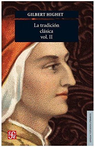 La Tradición Clásica - Tomo 2, Highet, Fce