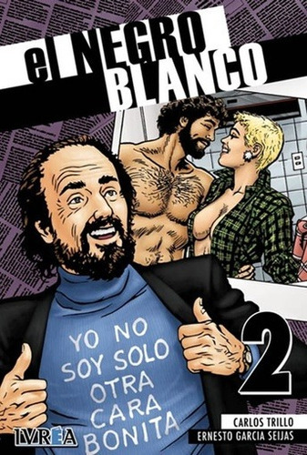 El Negro Blanco 2 Ivrea, De Carlos Trillo. Editorial Ivrea, Edición 1 En Español