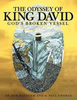 Libro The Odyssey Of King David : God's Broken Vessel - D...