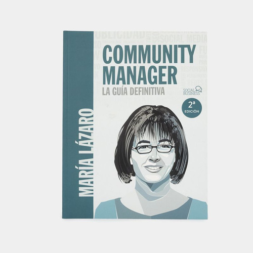 Libro Community Manager. La Guía Definitiva