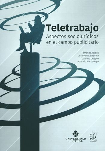 Libro Teletrabajo. Aspectos Sociojurídicos En El Campo Publ