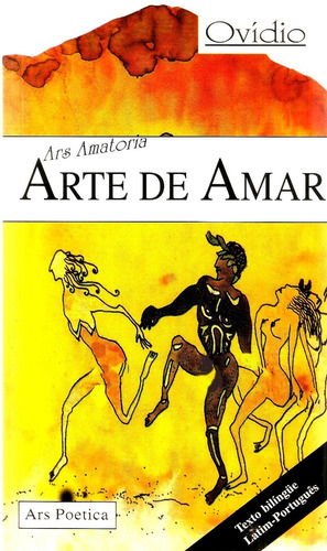 Livro Arte De Amar Ovidio -  Bilingue Latim-português   +