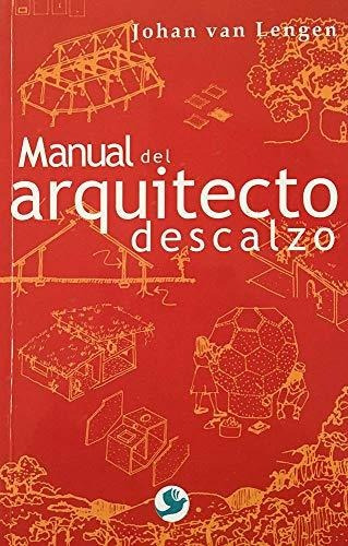 Manual Del Arquitecto Descalzo