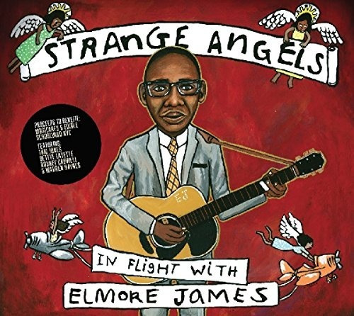 Strange Angels: In Flight With Elmore James / Var Strange Lp