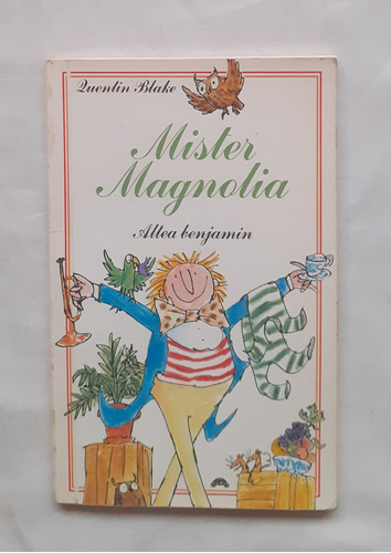 Quentin Blake Mister Magnolia Libro Original Oferta 