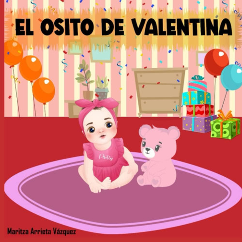 Libro: El Osito De Valentina (spanish Edition)