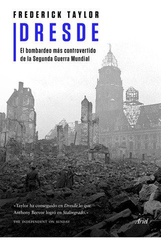 Dresde   El Bombardeo Mas Controvertido De La Segunda Gu...