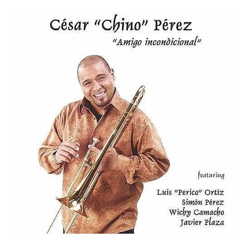 Cd Original Salsa Cesar Chino Perez Amigo Incondicional