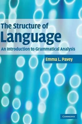 The Structure Of Language - Emma L. Pavey