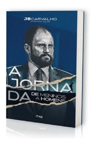 Livro A Jornada De Meninos A Homens | Jb Carvalho