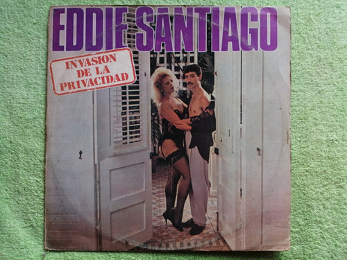 Eam Lp Vinilo Eddie Santiago Invasion De La Privacidad 1988