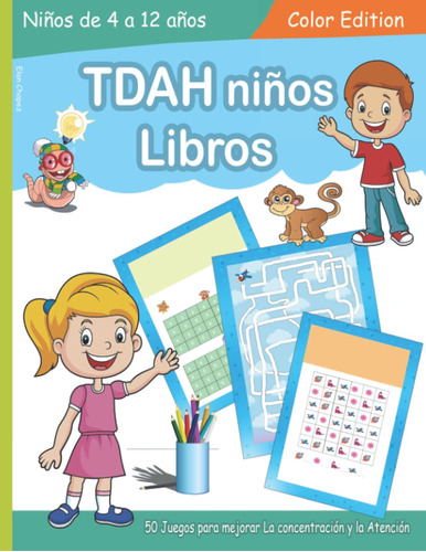 Tdah Niños Libros: 50 Actividades Para Mejorar La Concent...