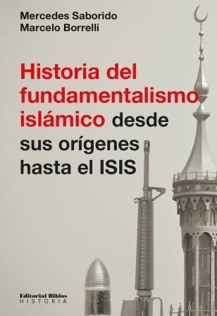 Historia Del Fundamentalismo Desde Sus Origenes Hasta El Is