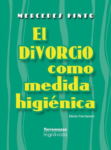 El Divorcio Como Medida Higiãâ©nica, De Pinto, Mercedes. Editorial Ediciones Torremozas, Tapa Blanda En Español
