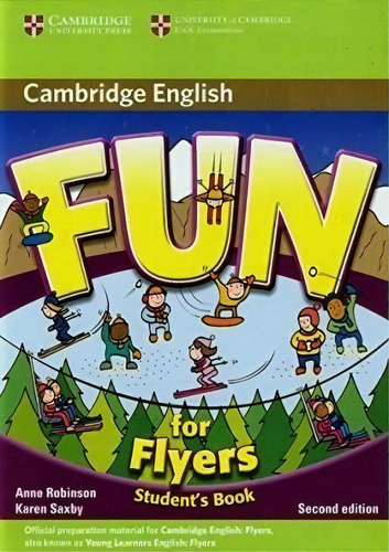 Fun For Flyers Student's Book   2 Ed De Anne R, De Anne Robinson. Editorial Cambridge University Press En Inglés