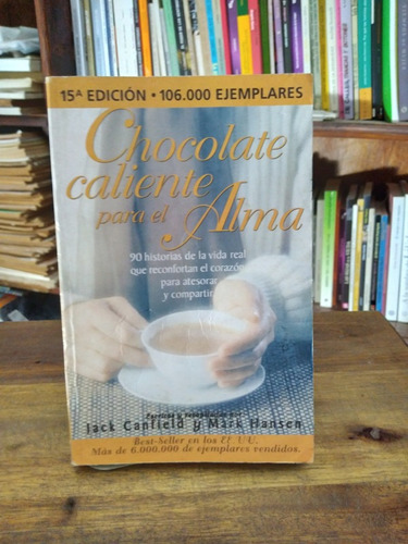 Chocolate Caliente Para El Alma - Jack Canfield