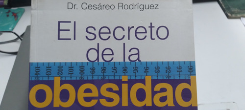 Secreto De La Obesidad Cesareo Rodriguez
