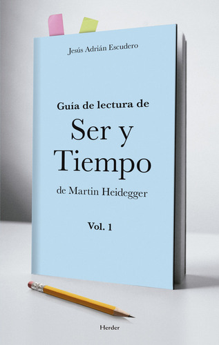 Libro Guia De Lectura De Ser Y Tiempo Vol.i