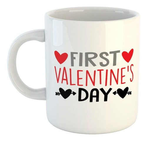 Taza De Ceramica Frase First Valentine's Day Primer