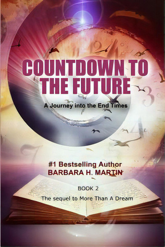 Countdown To The Future, De Martin, Barbara H.. Editorial Lightning Source Inc, Tapa Blanda En Inglés