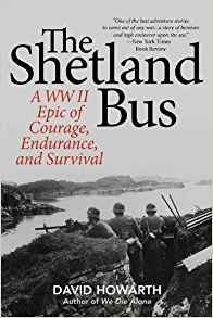 The Shetland Bus A Wwii Epic Of Courage, Endurance, And Surv