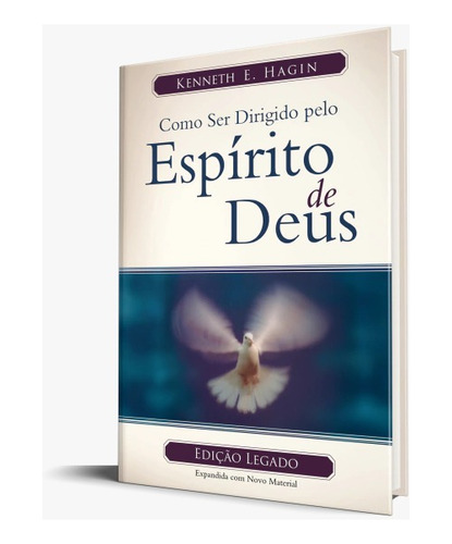Como Ser Dirigido Pelo Espírito De Deus | Capa Dura | Kenneth E. Hagin, De Kenneth E. Hagin. Editorial Rhema Publicações, Capa Dura Em Português