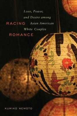 Libro Racing Romance : Love, Power, And Desire Among Asia...