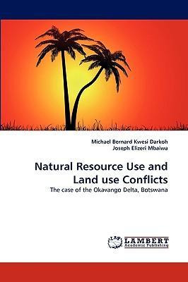 Libro Natural Resource Use And Land Use Conflicts - Micha...