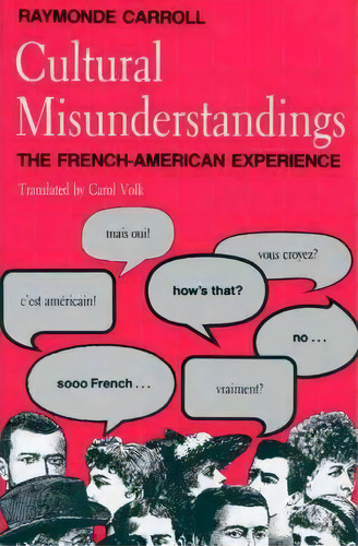 Cultural Misunderstandings, De Raymonde Carroll. Editorial University Chicago Press, Tapa Blanda En Inglés
