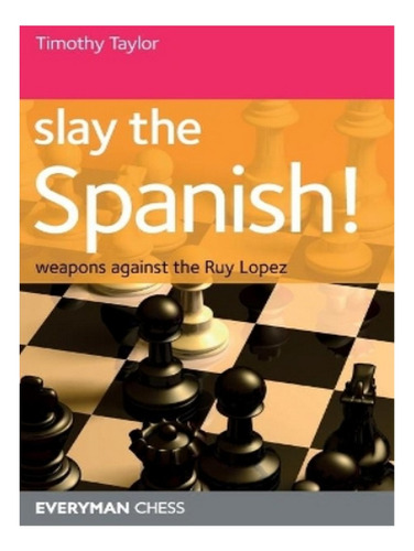 Slay The Spanish! - Timothy Taylor. Eb14