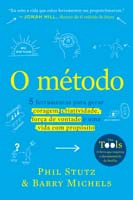 O Método - 5 Ferramentas Para Gerar Coragem, Criatividade,