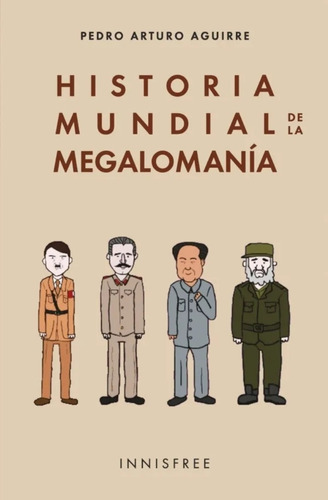 Historia Mundial De La Megalomania